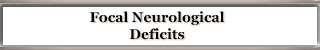 Focal Neurological Deficits