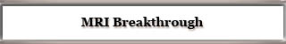 MRI Breakthrough
