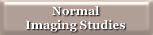 Normal Imaging Studies